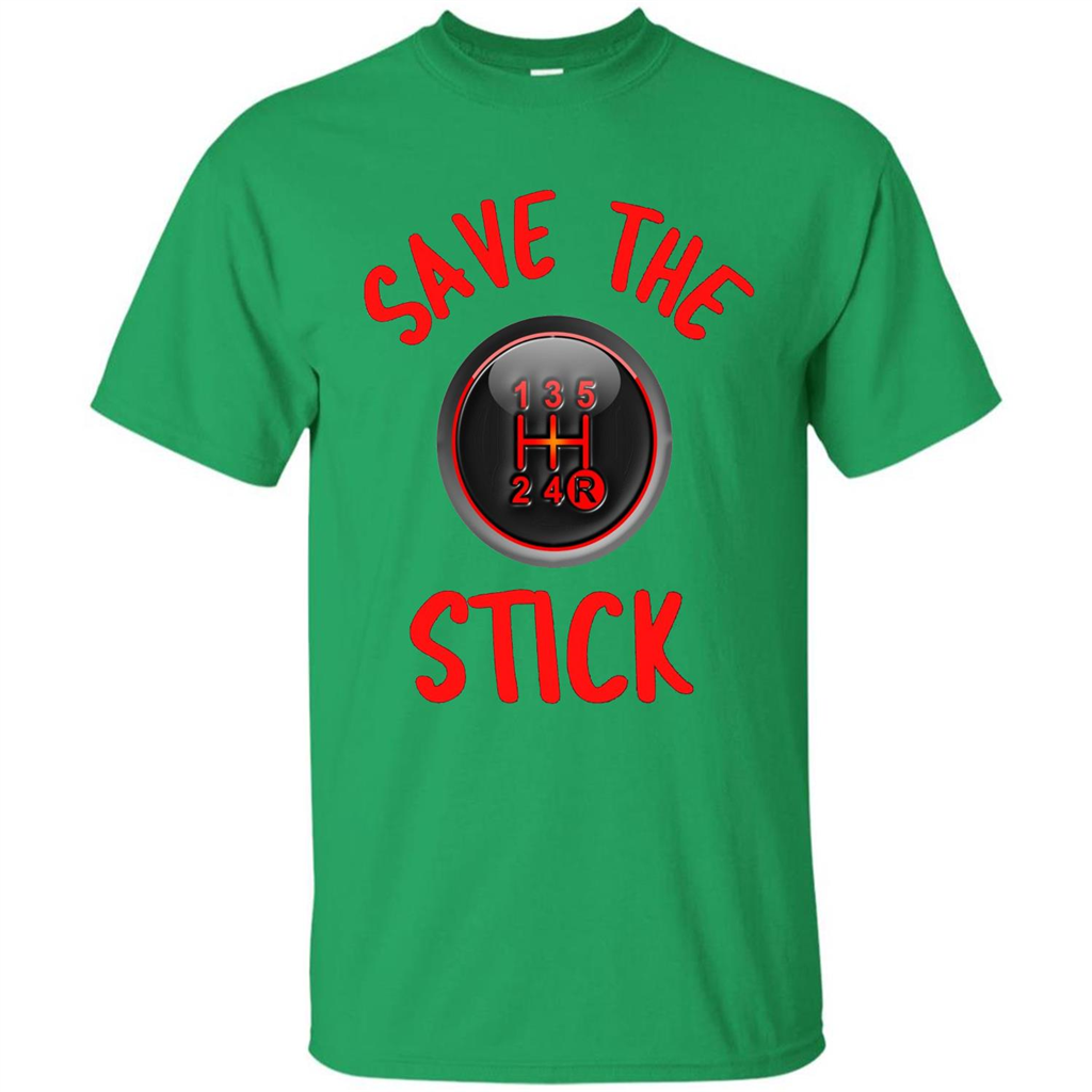 Car Racing T-Shirt Save The Stick Irish Green