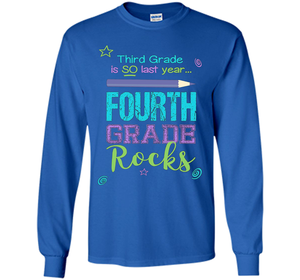 Fun Fourth Grade Rocks TShirt: 3rd Grade Is So Last Year Tee shirt Royal