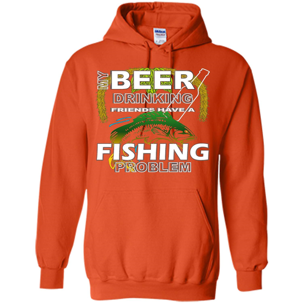Beer Drinking Friends Have A Fishing Problem T-Shirt Orange