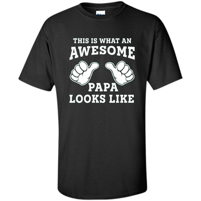 Papa T-shirt Mens This Is What An Awesome Papa Looks Like Black