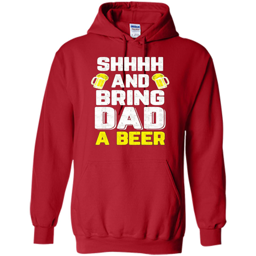 Father's Day Shirt Shhh Bring Dad A Beer Red