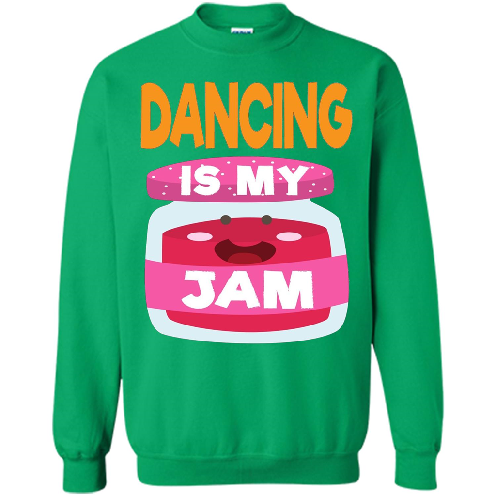 Dancing T-shirt Dancing Is My Jam Irish Green