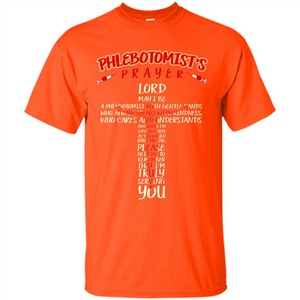 Phlebotomist T-shirt Phlebotomist's Prayer Lord May T-shirt