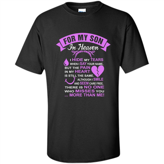 For My Son In Heaven T-shirt I Hide My Tears Black