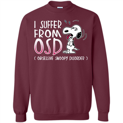 Snoopy T-shirt I Suffer From OSD Obsessive Snoopy Disorder