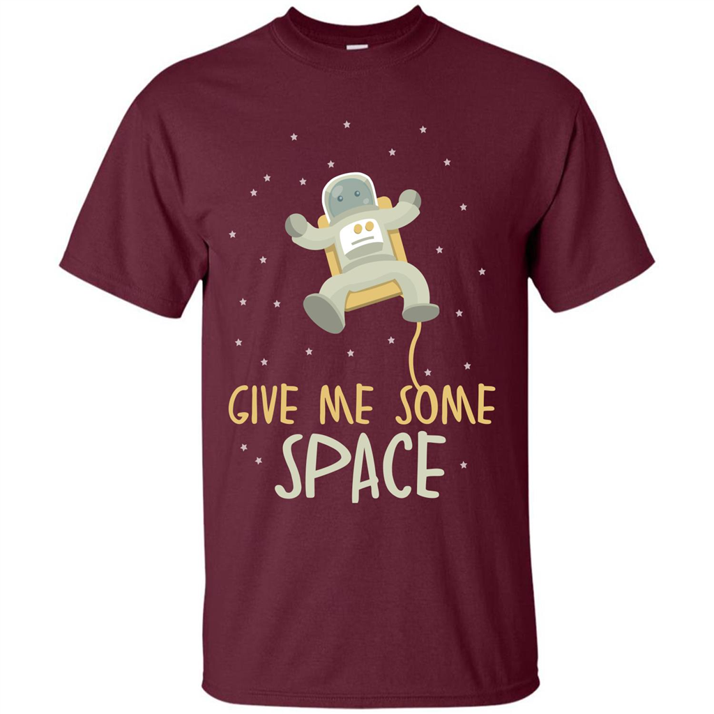 Astronaut T-shirt Give Me Some Space T-shirt Maroon