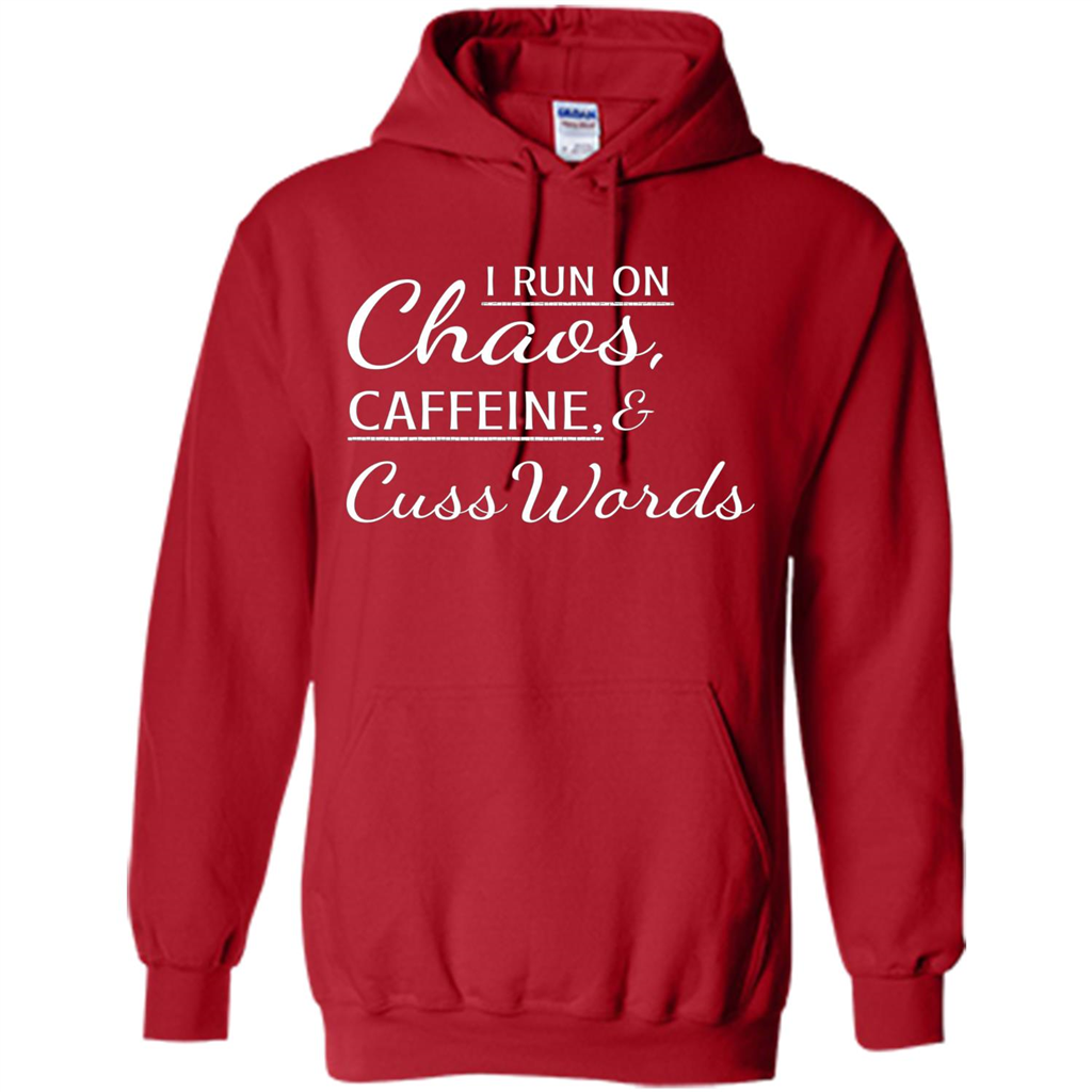 I Run On Chaos Caffeine and Cuss Words T-shirt Red