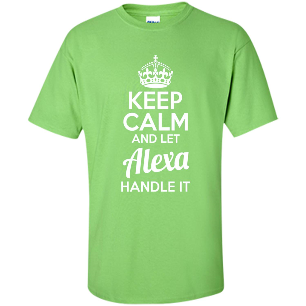 Alexa T-shirt Keep Calm and Let Alexa Handle It