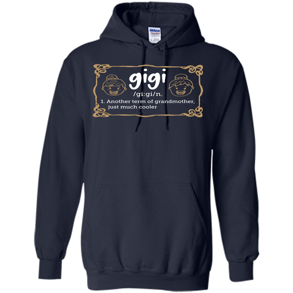 Nana T-shirt Gigi Another Term Of Grandmother Just Much Cooler Navy