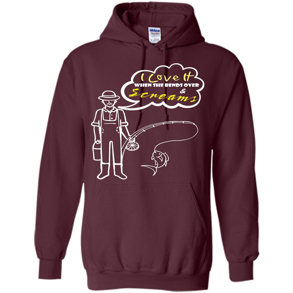 Fishing T-shirt I Love It When She Bends And Scream Maroon