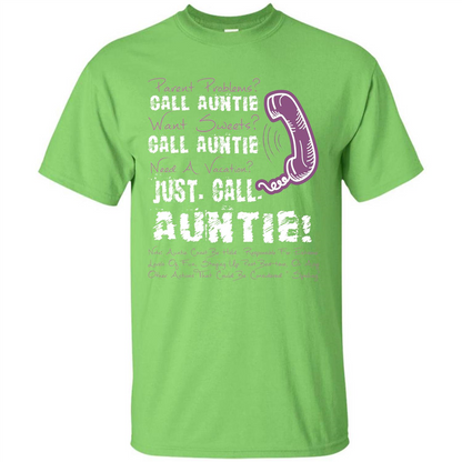Aunt T-shirt Parent Problems Call Auntie T-shirt