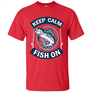 Keep Calm And Fish On Shirt Fishing Dad T-shirt