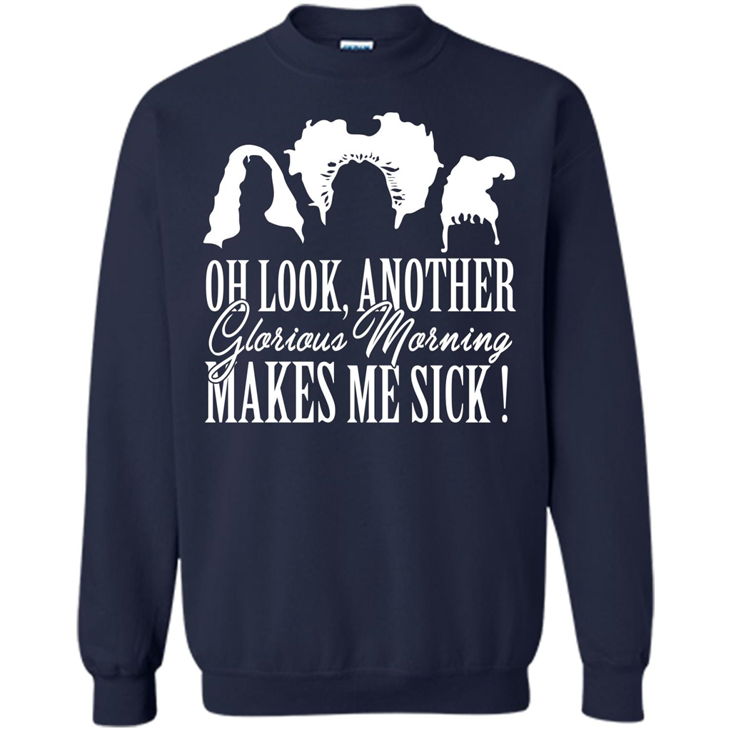 Movie T-shirt Oh Look Another Glorious Morning Makes Me Sick Navy