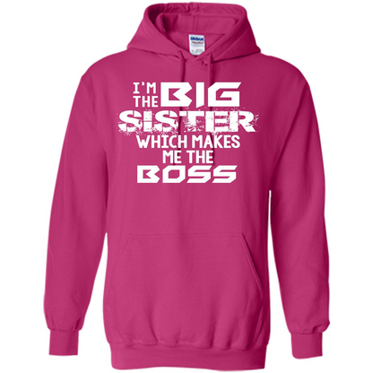 Family T-shirt I’m The Big Sister Which Makes Me The Boss T-shirt Heliconia