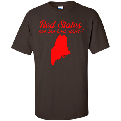 Maine T-Shirt Red States Are The Best States Dark Chocolate