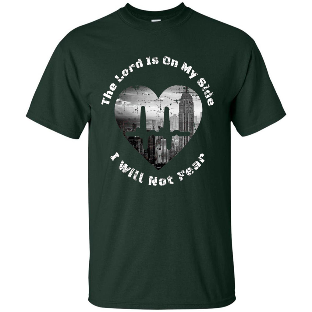 Faith Inspired T-shirt The Lord Is On My Side I Will Not Fear Forest Green