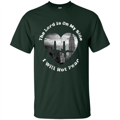 Faith Inspired T-shirt The Lord Is On My Side I Will Not Fear Forest Green