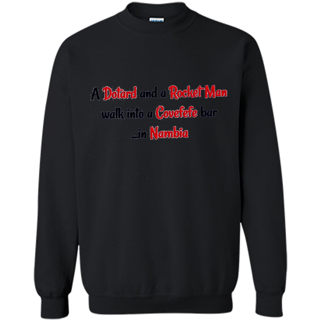 Dotard and Rocket Man T-shirt Walk Into A Covefefe Bar Black