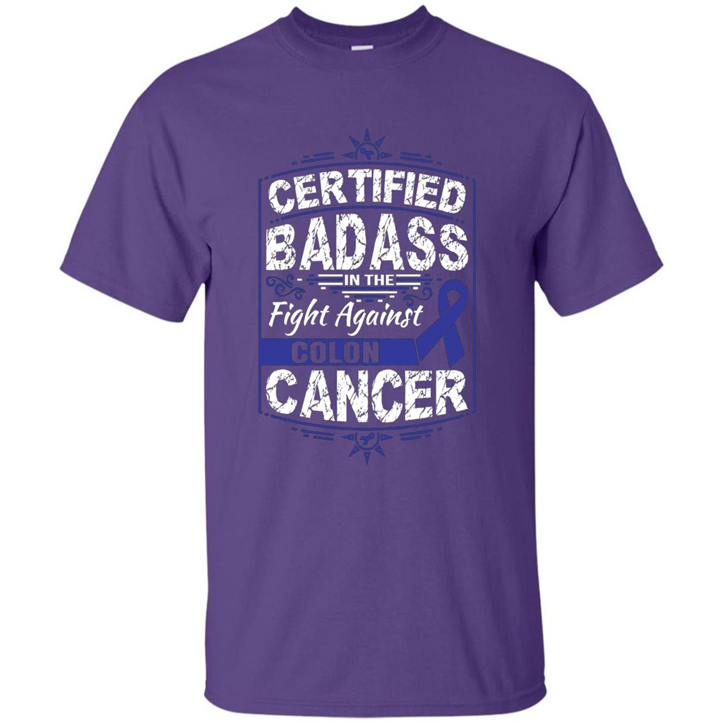 Certified Badass In The Fight Against Colon Cancer T-Shirt Purple