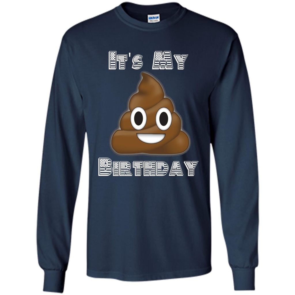 Funny Birthday T-shirt Emoji Poop - It's My Birthday Navy