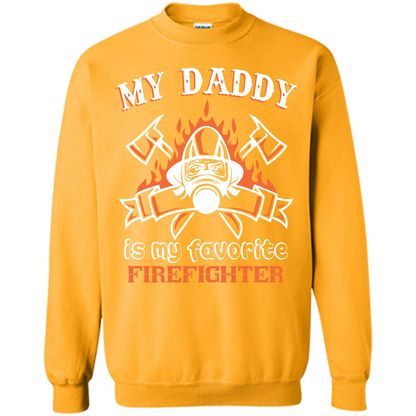 Firefighter daddy T-shirt My Daddy Is My Favorite Firefighter Gold