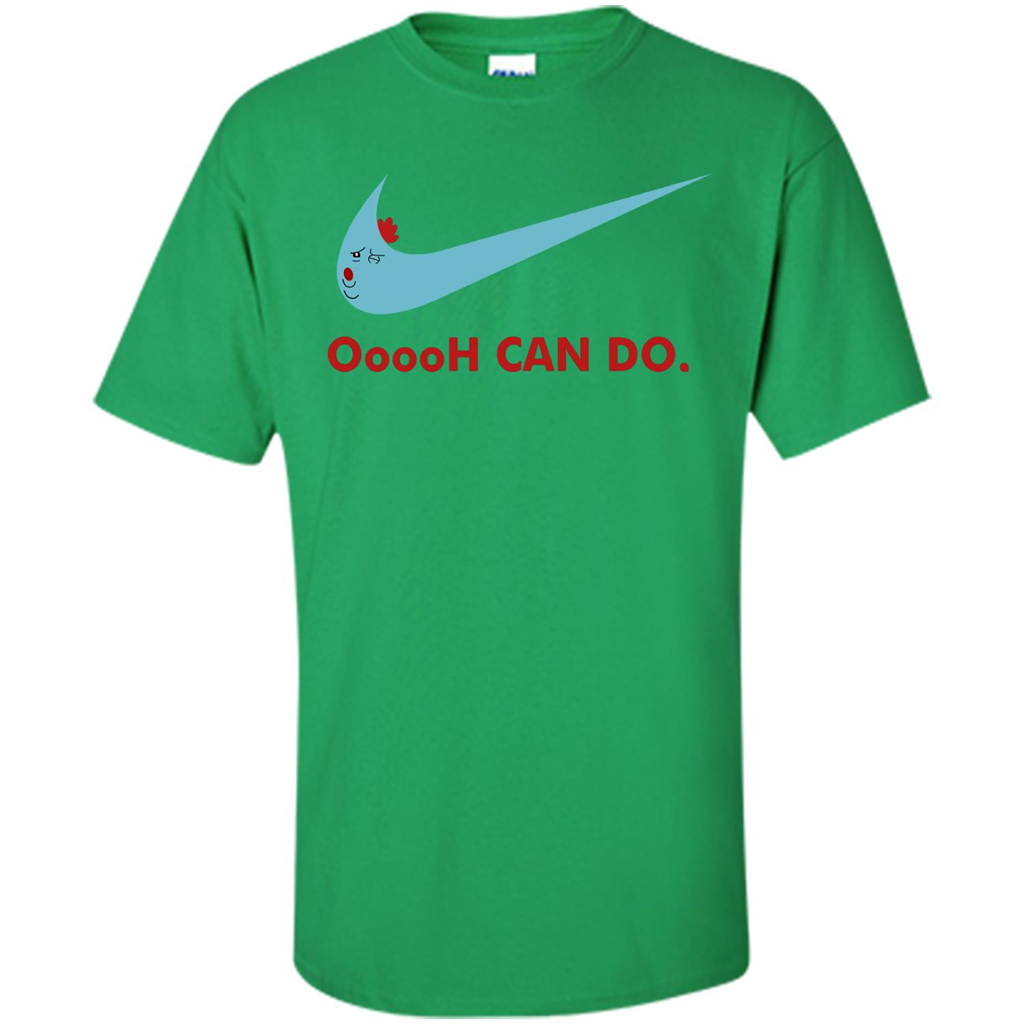 Ooooh Can Do T-Shirt