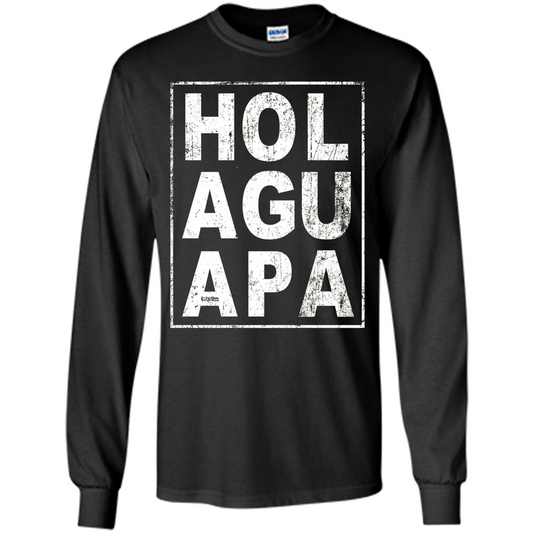 Hola Guapa HOL AGU APA T-shirt Funny Spanish T-shirt Black