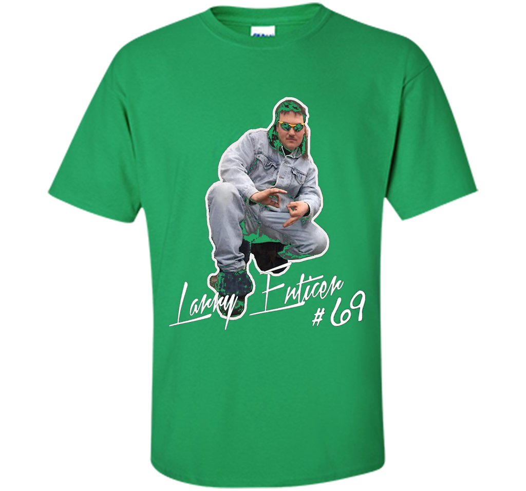 Larry Enticer T-shirt Just Gonna Send It T-shirt Irish Green