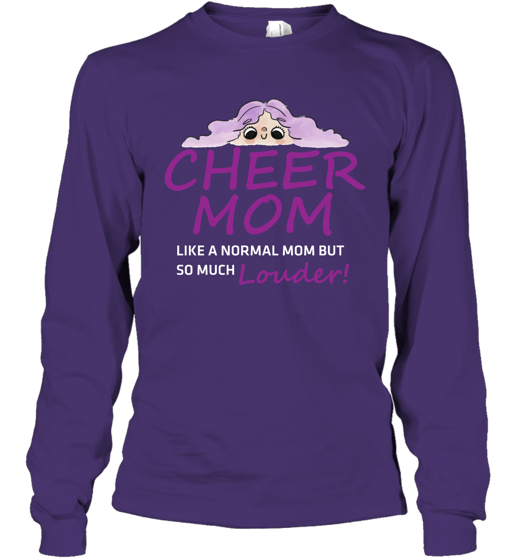 Cheer Mom Like A Normal Mom But So Much Louder Shirt Long Sleeve T-Shirt Long Sleeve T-Shirt Purple