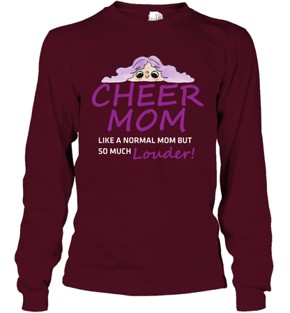 Cheer Mom Like A Normal Mom But So Much Louder Shirt Long Sleeve T-Shirt Long Sleeve T-Shirt Maroon