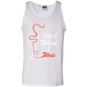 Wine T-shirt They Whine I Wine