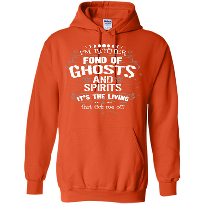 I'm Rather Fond Of Ghosts And Spirits T-shirt Orange