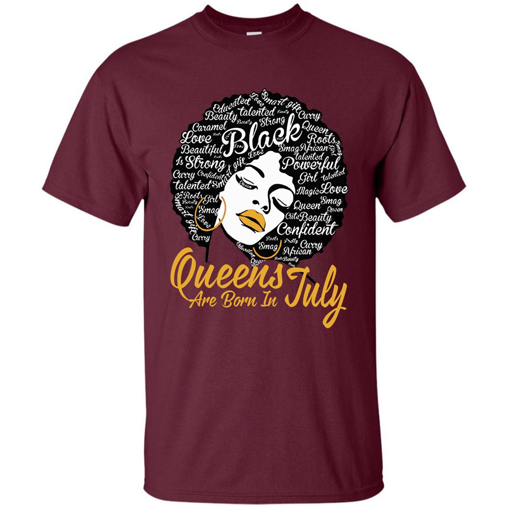 Queen Are Born In July T-shirt Maroon