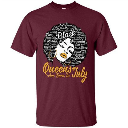Queen Are Born In July T-shirt Maroon