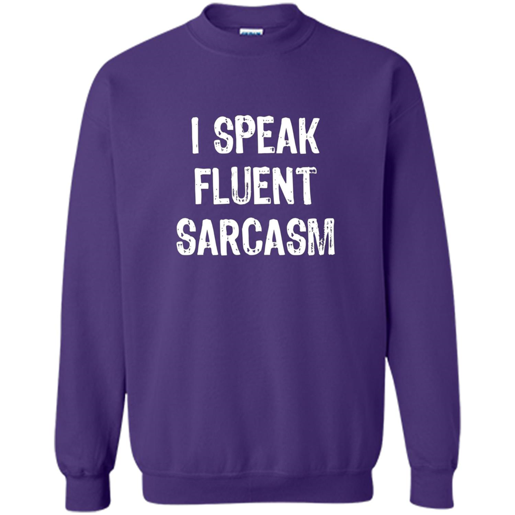 I Speak Fluent Sarcasm - Sarcastic Funny T-shirt Orange