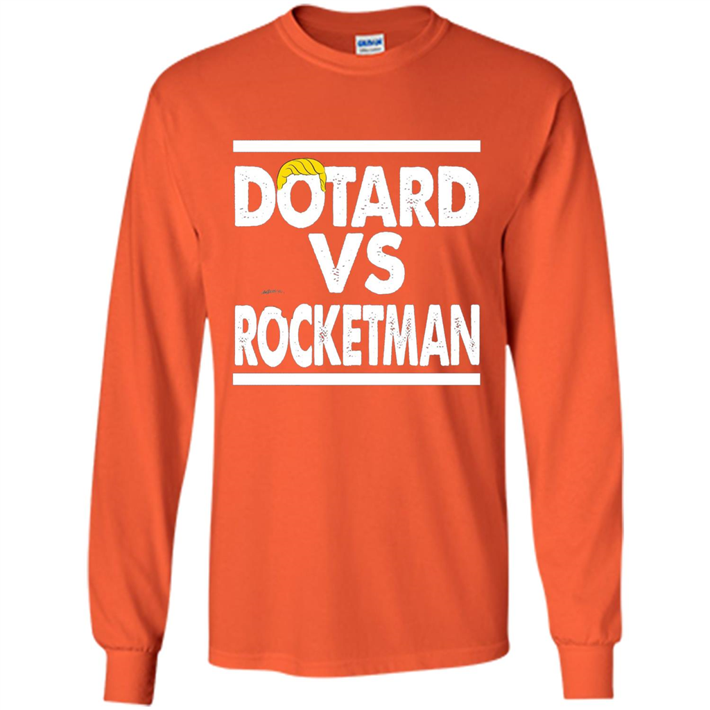Funny American President T-shirt Dotard Vs Rocketman T-shirt Orange