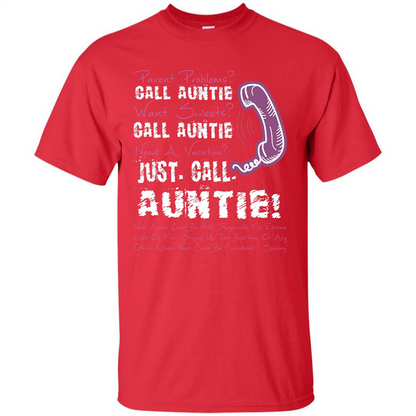 Aunt T-shirt Parent Problems Call Auntie T-shirt