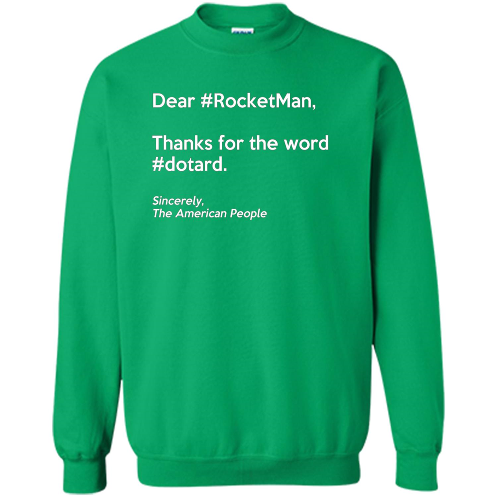 Dear #Rocketman, Thanks For Word #Dotard T-Shirt