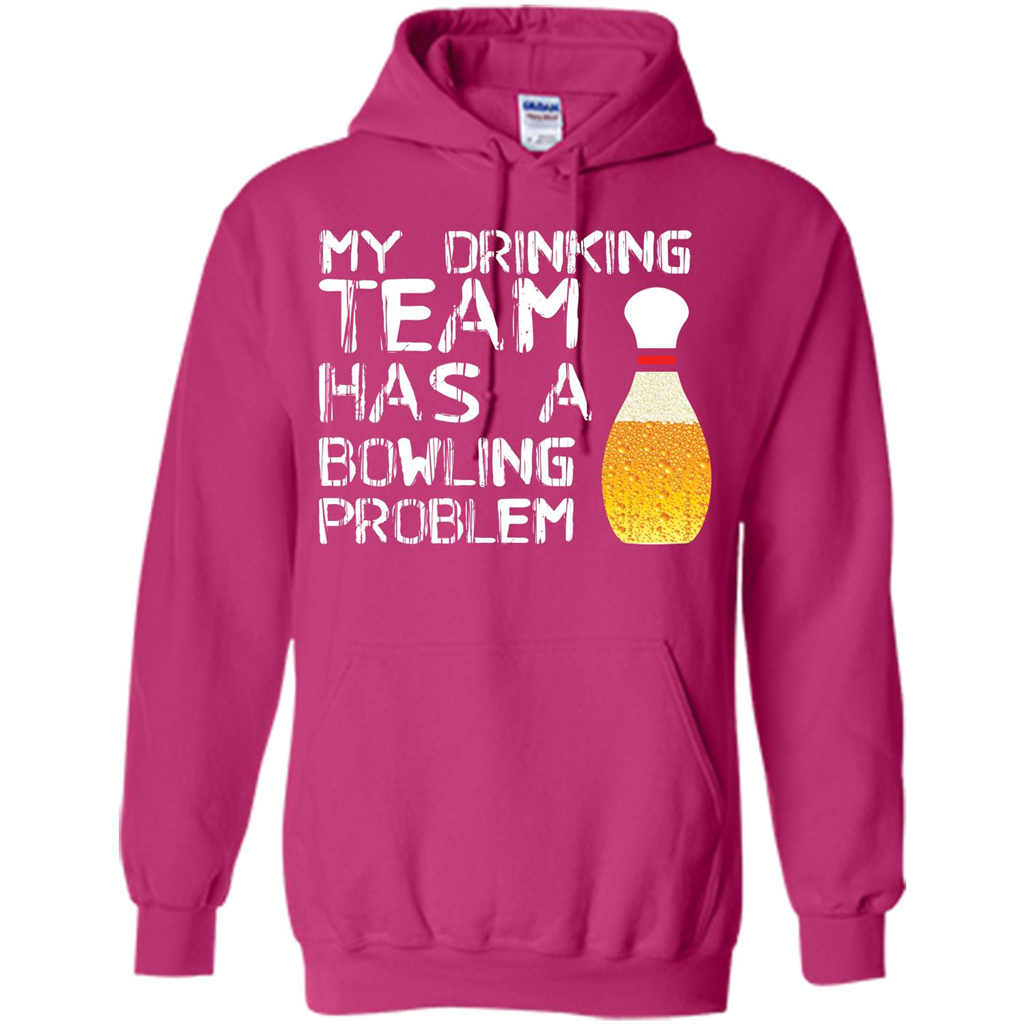 Beer T-shirt My Drinking Team Has A Bowling Problem T-shirt Heliconia