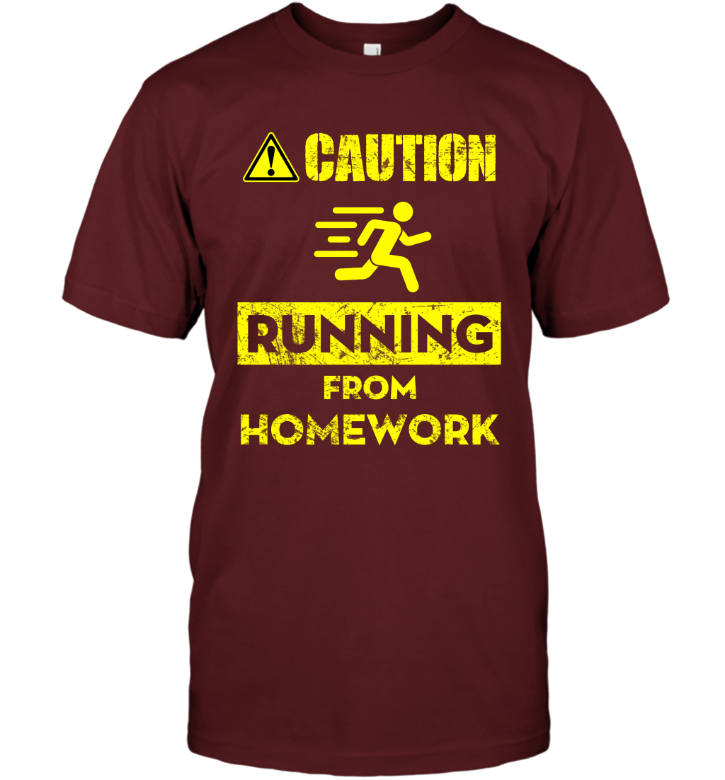 Caution Running From Homework Shirt T-Shirt T-Shirt Cardinal