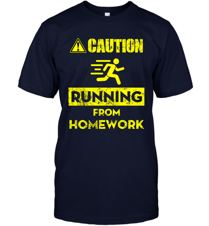 Caution Running From Homework Shirt T-Shirt T-Shirt Navy