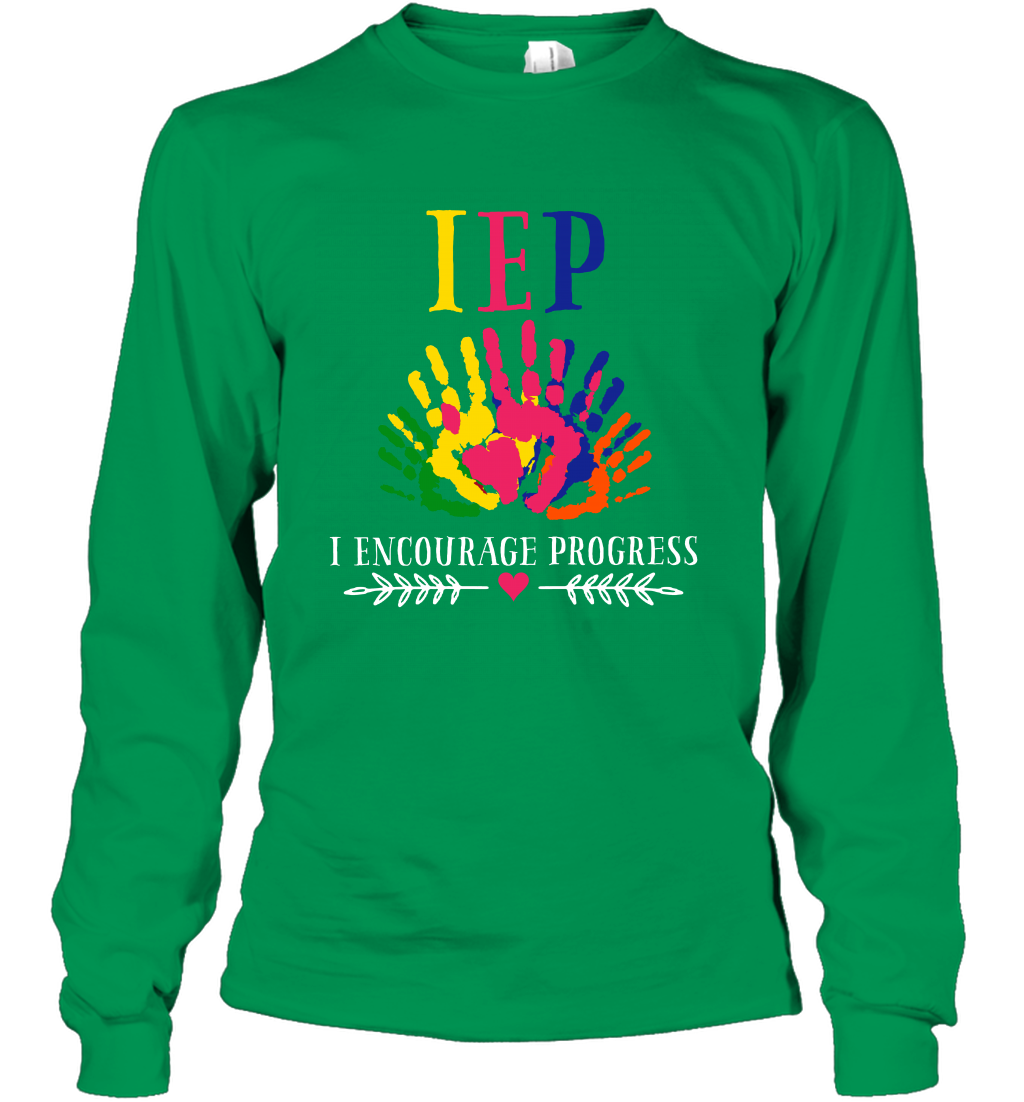 IEP I Encourage Progress Colors Fingerprint Hand Shirt Long Sleeve T-Shirt Long Sleeve T-Shirt Irish Green