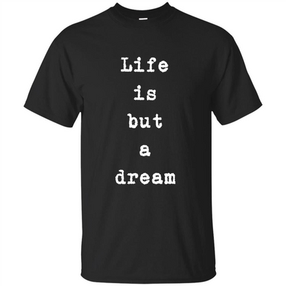Life Is But A Dream T-shirt Black