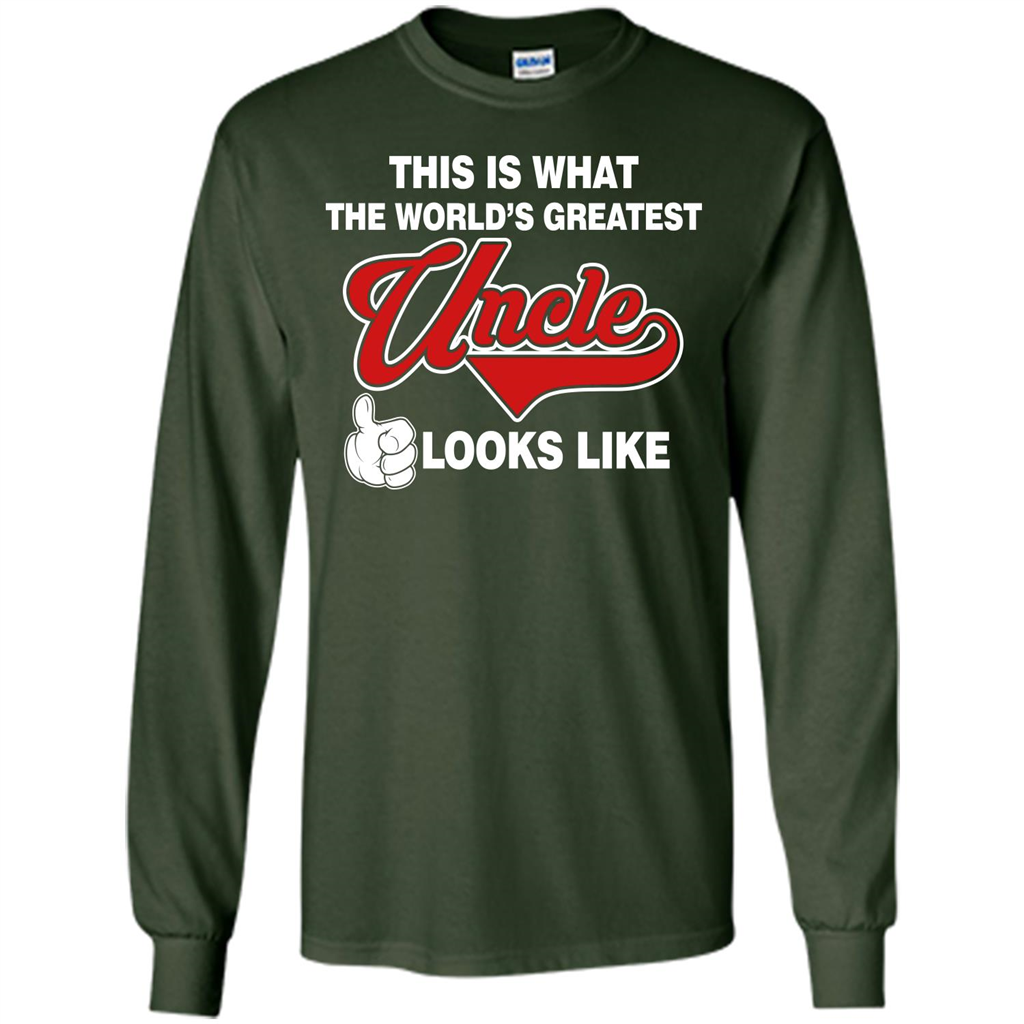 Uncle T-shirt This Is What The World's Greatest Uncle Looks Like Forest Green