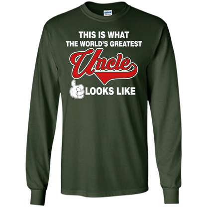 Uncle T-shirt This Is What The World's Greatest Uncle Looks Like Forest Green