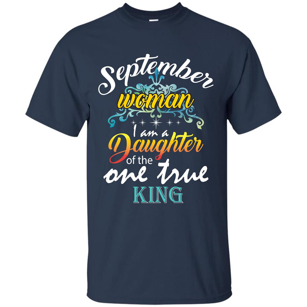 September Woman I Am A Daughter Of The One True King T-shirt Navy