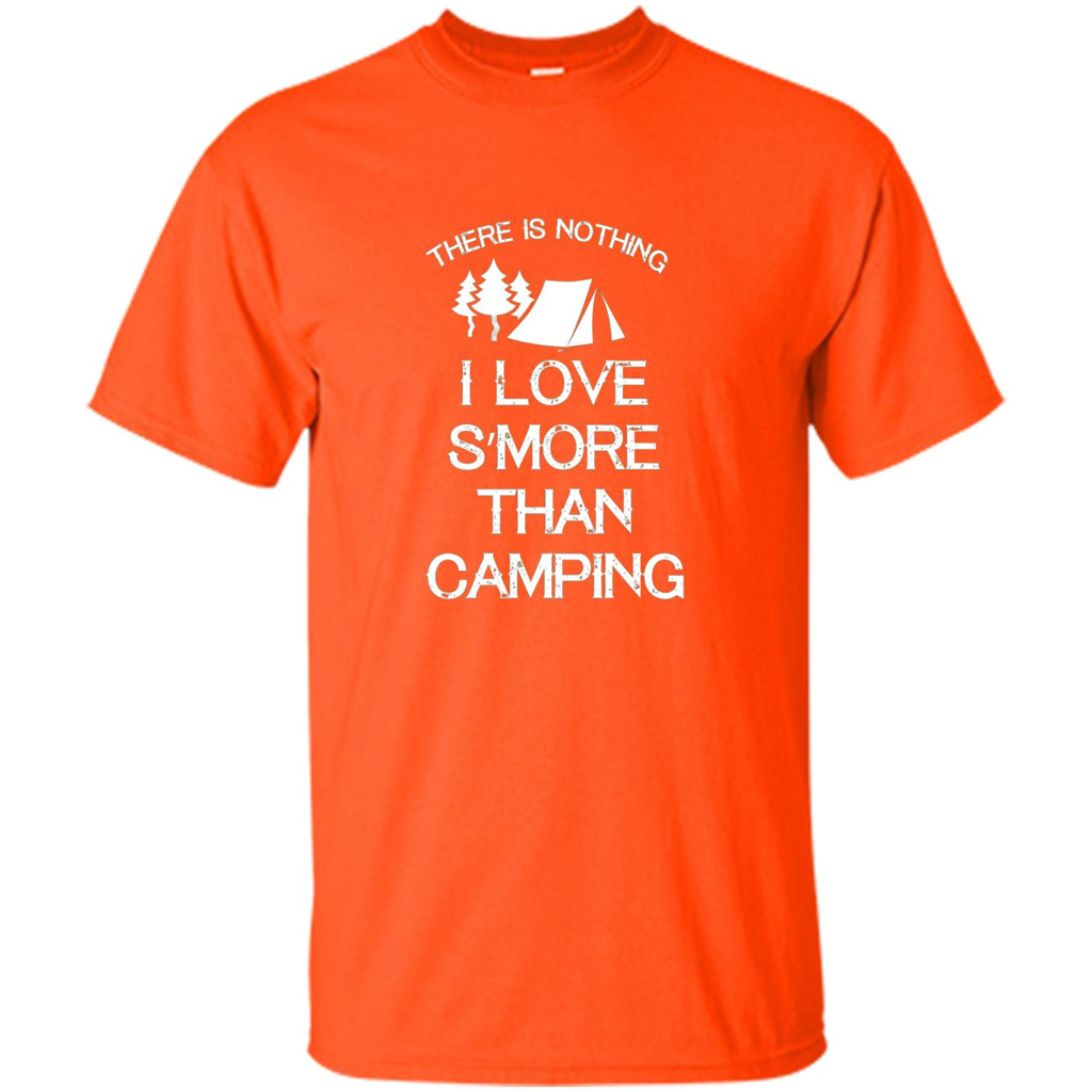 There is Nothing I Love S'more Than Camping T-shirt Orange