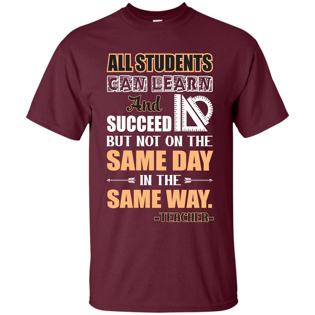 Teacher T-shirt All Students Can Learn And Succeed Maroon