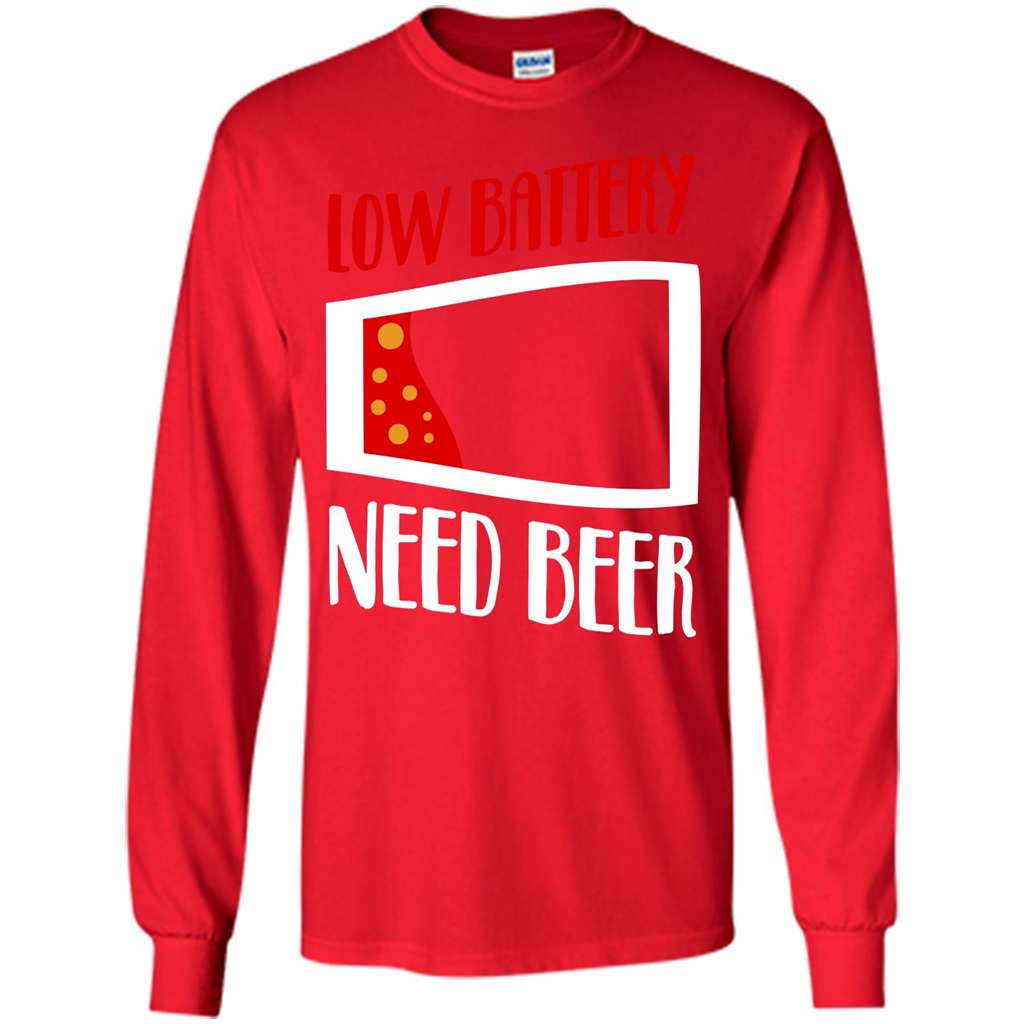 Beer T-shirt Low Battery Need Beer T-shirt Red
