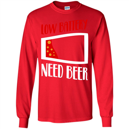 Beer T-shirt Low Battery Need Beer T-shirt Red